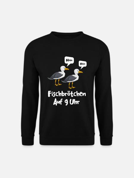 Moin Fischbrötchen auf 9 Uhr Möwe Plattdeutsch - Unisex Pullover - Schwarz