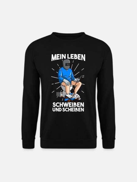 Scheißen Schweißen Schweißer Toilette Schweißgerät - Unisex Pullover - Schwarz