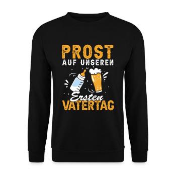 Prost Auf Unseren Ersten Vatertag Bier 1 Vatertag - Unisex Pullover - Schwarz - Vorne - Alina (178cm) & Michal (187cm)