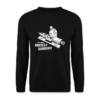 Its Not Rocket Surgery Surgeon Medicine Doctor - Unisex Sweatshirt - black - Front - Alina (178cm) & Michal (187cm)