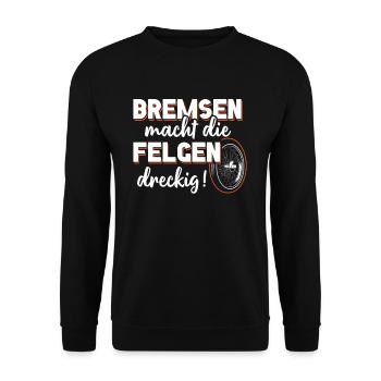 Bremsen macht die Felgen dreckig - Unisex Pullover - Schwarz - Vorne - Alina (178cm) & Michal (187cm)