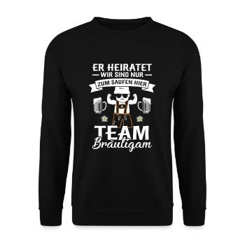 Team Bräutigam Junggesellenabschied Er heiratet - Unisex Pullover - Schwarz - Vorne - Alina (178cm) & Michal (187cm)