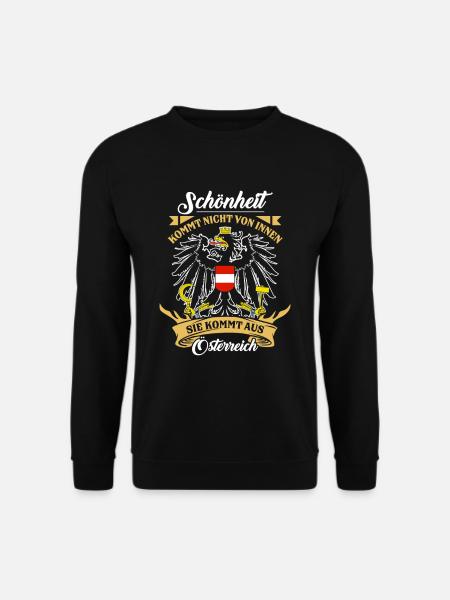 Schönheit kommt von Österreich Österreicher - Unisex Pullover - Schwarz
