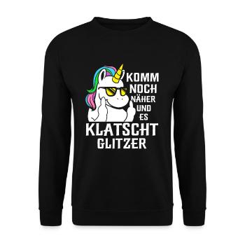 Komm Noch Näher und Es Klatscht Glitzer Einhorn - Unisex Pullover - Schwarz - Vorne - Alina (178cm) & Michal (187cm)