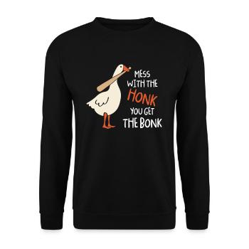 Mess With The Honk You Get Bonk Gans Baseball - Unisex Pullover - Schwarz - Vorne - Alina (178cm) & Michal (187cm)
