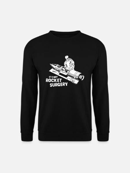 Its Not Rocket Surgery Keine Raketenwissenschaft - Unisex Pullover - Schwarz