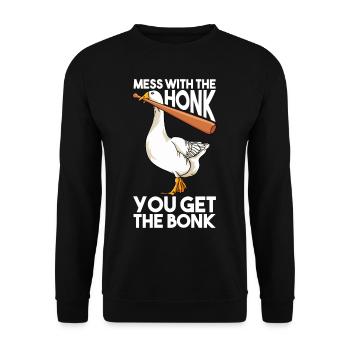 Mess With The Honk You Get The Bonk - Unisex Pullover - Schwarz - Vorne - Alina (178cm) & Michal (187cm)