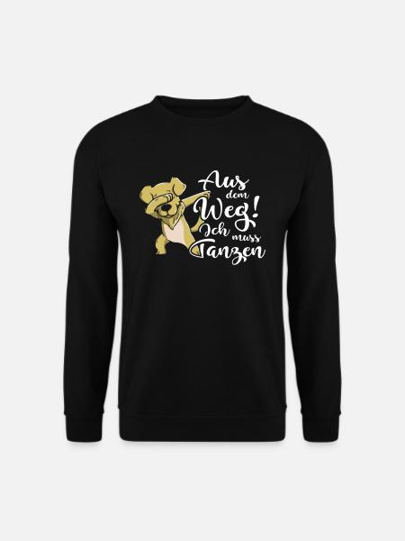 Aus Dem Weg Ich Muss Tanzen Tänzer - Unisex Pullover - Schwarz