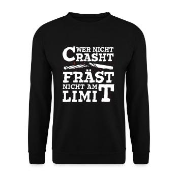 Wer nicht Crasht Fräst nicht am Limit Zerspaner - Unisex Pullover - Schwarz - Vorne - Alina (178cm) & Michal (187cm)