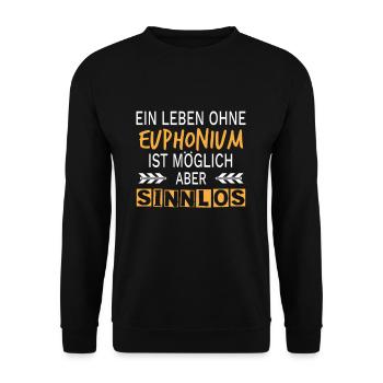 Euphonium Blechbläser Lustig Spruch - Unisex Pullover - Schwarz - Vorne - Alina (178cm) & Michal (187cm)