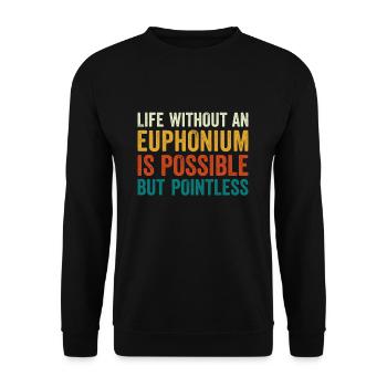 Euphonium Blechbläser Lustig Spruch Retro Vintage - Unisex Pullover - Schwarz - Vorne - Alina (178cm) & Michal (187cm)