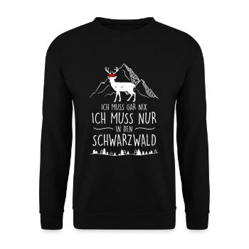 Ich Muss Gar Nix Ich Muss Nur In Den Schwarzwald - Unisex Pullover - Schwarz - Vorne - Alina (178cm) & Michal (187cm)