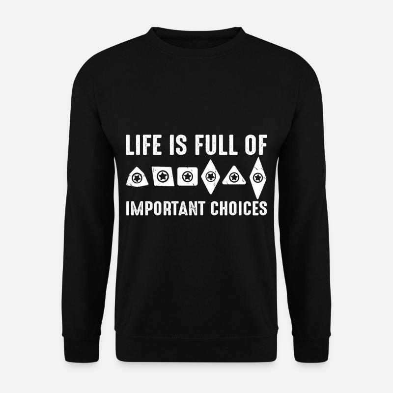 La vie est pleine de choix importants Machines CNC - Sweat-shirt Unisexe - noir