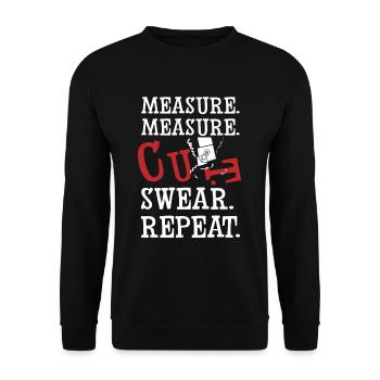 Measure Measure Cut Swear Repeat CNC Manufacturing - Unisex Sweatshirt - black - Front - Alina (178cm) & Michal (187cm)
