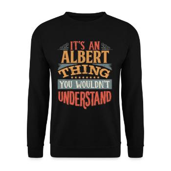 C’est une chose Albert que vous ne comprendriez pas - - Sweat-shirt Unisexe - noir - Devant - Alina (178cm) & Michal (187cm)