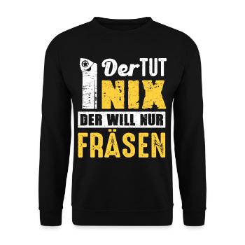 Der Tut Nix Der Will Nur Fräsen Zerspanung Fräser - Unisex Pullover - Schwarz - Vorne - Alina (178cm) & Michal (187cm)