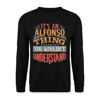 Es ist eine Alfonso-Sache, die Sie nicht verstehen würden - - Unisex Pullover - Schwarz - Vorne - Alina (178cm) & Michal (187cm)