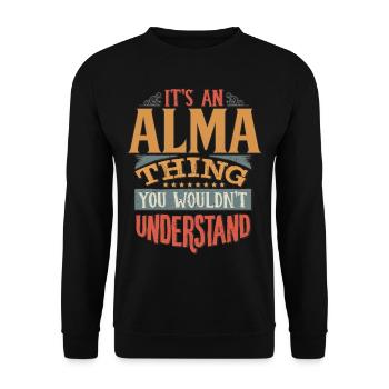 It's An Alma Thing You Wouldn't Understand - Alma - Unisex Sweatshirt - black - Front - Alina (178cm) & Michal (187cm)