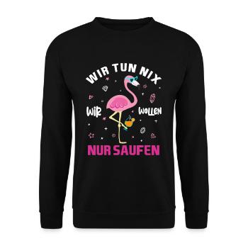 Wir Tun Nix Wir Wollen Nur Saufen Flamingo JGA - Unisex Pullover - Schwarz - Vorne - Alina (178cm) & Michal (187cm)