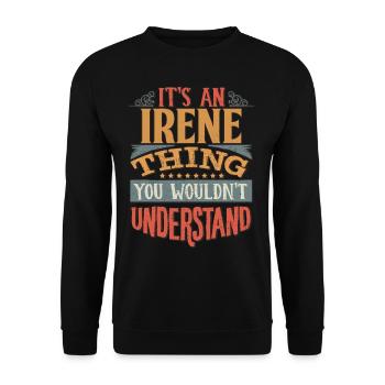 Es ist eine Irene-Sache, die Sie nicht verstehen würden - - Unisex Pullover - Schwarz - Vorne - Alina (178cm) & Michal (187cm)