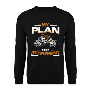 My Plan For Retirement Motorcycle Riding Motor - Unisex Sweatshirt - black - Front - Alina (178cm) & Michal (187cm)