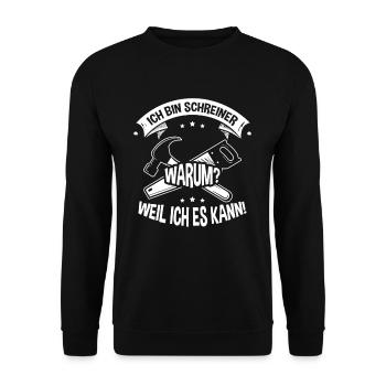 Ich bin Schreiner WEIL ICH ES KANN - Unisex Pullover - Schwarz - Vorne - Alina (178cm) & Michal (187cm)