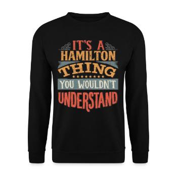C’est une chose hamilton que vous ne comprendriez pas - - Sweat-shirt Unisexe - noir - Devant - Alina (178cm) & Michal (187cm)