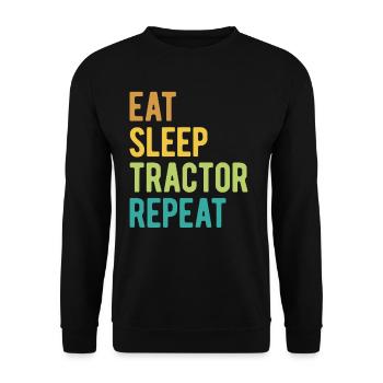 Immer Bereit zu Fahren - Essen Schlafen Traktor - Unisex Pullover - Schwarz - Vorne - Alina (178cm) & Michal (187cm)
