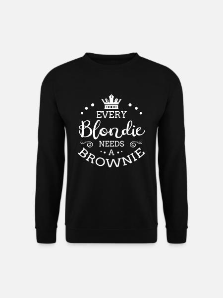 Every Blondie Needs A Brownie - Unisex Pullover - Schwarz
