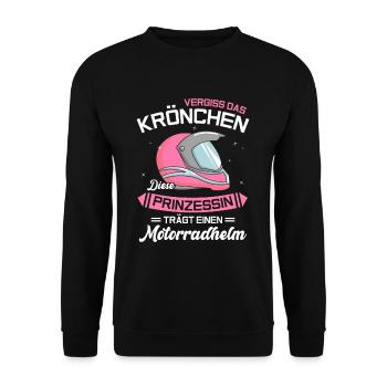 Vergiss Das Krönchen Prinzessin Trägt Motorradhelm - Unisex Pullover - Schwarz - Vorne - Alina (178cm) & Michal (187cm)