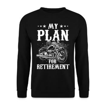 My Plan For Retirement Motorcycle - Unisex Sweatshirt - black - Front - Alina (178cm) & Michal (187cm)