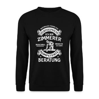 Zimmerer Spruch Zimmermann Schreiner Dachdecker - Unisex Pullover - Schwarz - Vorne - Alina (178cm) & Michal (187cm)