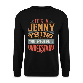 It's A Jenny Thing You Wouldnt Understand - Jenny - Unisex Sweatshirt - black - Front - Alina (178cm) & Michal (187cm)