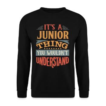 Es ist eine Junior-Sache, die Sie nicht verstehen würden - - Unisex Pullover - Schwarz - Vorne - Alina (178cm) & Michal (187cm)