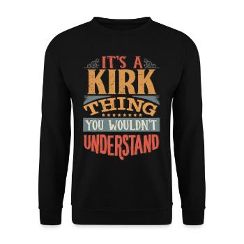 It's A Kirk Thing You Wouldnt Understand - Kirk - Unisex Sweatshirt - black - Front - Alina (178cm) & Michal (187cm)