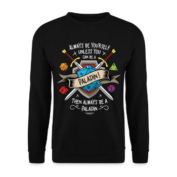 Sei immer du selbst, es sei denn, du kannst ein Paladin sein - Unisex Pullover - Schwarz - Vorne - Alina (178cm) & Michal (187cm)