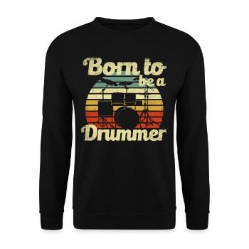 Born to be a Drummer Drums Musical Instrument - Unisex Sweatshirt - black - Front - Alina (178cm) & Michal (187cm)