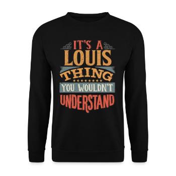 C’est une chose Louis que vous ne comprendriez pas - Louis - Sweat-shirt Unisexe - noir - Devant - Alina (178cm) & Michal (187cm)