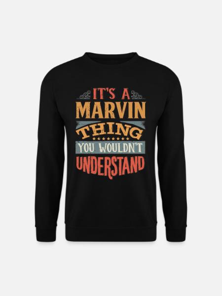 Es ist eine Marvin-Sache, die Sie nicht verstehen würden - - Unisex Pullover - Schwarz