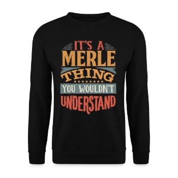 C’est une chose merle que vous ne comprendriez pas - Merle - Sweat-shirt Unisexe - noir - Devant - Alina (178cm) & Michal (187cm)