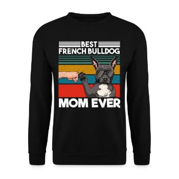 Best Bulldog Mom Ever Beste Hunde Mama Muttertag - Unisex Pullover - Schwarz - Vorne - Alina (178cm) & Michal (187cm)