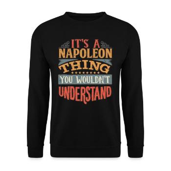 It's A Napoleon Thing You Wouldnt Understand - - Unisex Sweatshirt - black - Front - Alina (178cm) & Michal (187cm)