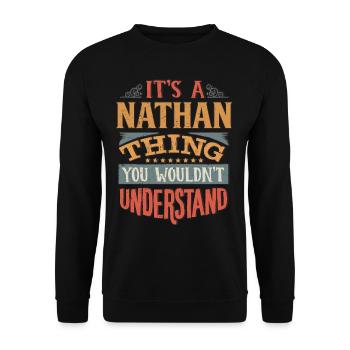 It's A Nathan Thing You Wouldnt Understand - - Unisex Sweatshirt - black - Front - Alina (178cm) & Michal (187cm)