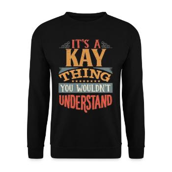 It's A Kay Thing You Wouldnt Understand - Kay - Unisex Sweatshirt - black - Front - Alina (178cm) & Michal (187cm)