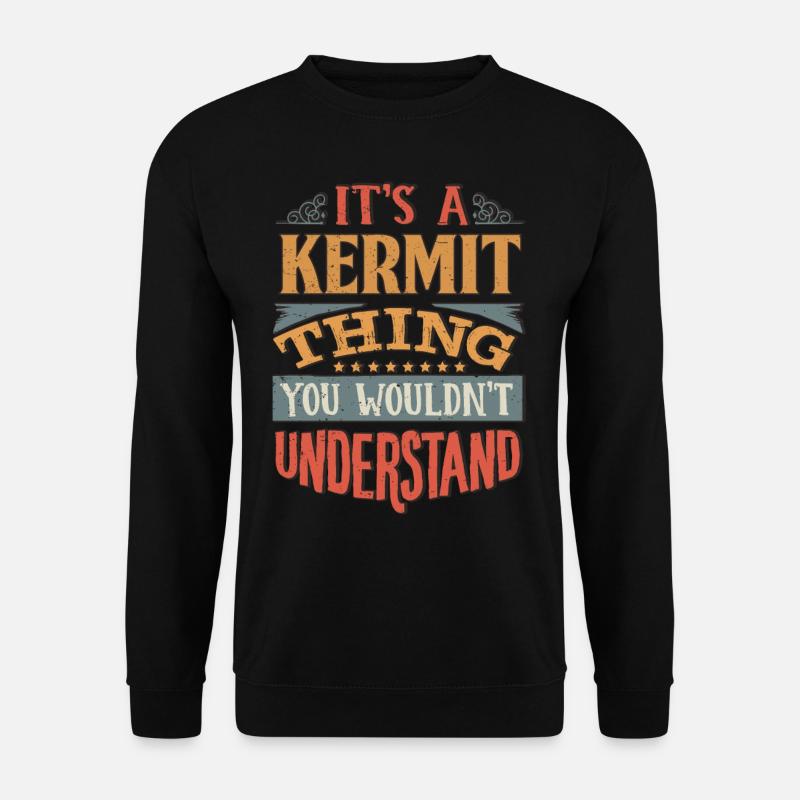 Es ist eine Kermit-Sache, die Sie nicht verstehen würden - - Unisex Pullover - Schwarz