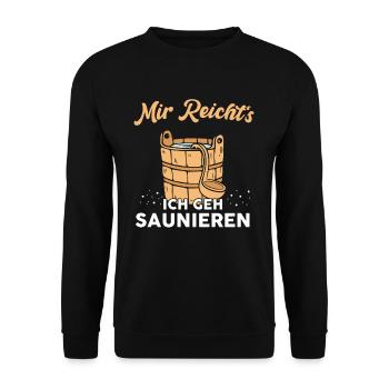Mir Reicht's Ich Geh Saunieren Sauna Wellness - Unisex Pullover - Schwarz - Vorne - Alina (178cm) & Michal (187cm)