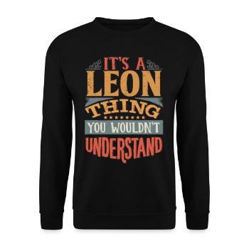 Es ist eine Leon-Sache, die du nicht verstehen würdest - Leon - Unisex Pullover - Schwarz - Vorne - Alina (178cm) & Michal (187cm)