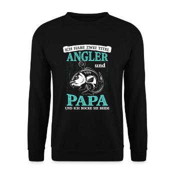Zwei Titel Angler Und Papa Und Ich Rocke Sie Beide - Unisex Pullover - Schwarz - Vorne - Alina (178cm) & Michal (187cm)