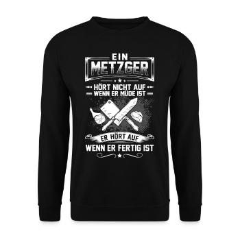 Ein Metzger Hört Nicht Auf Wenn Er Müde Ist - Unisex Pullover - Schwarz - Vorne - Alina (178cm) & Michal (187cm)