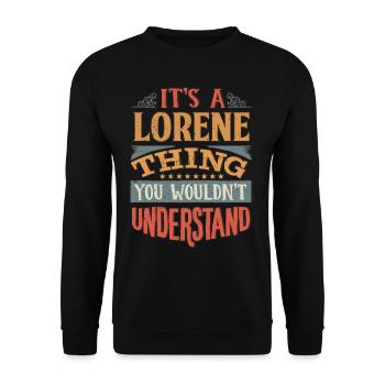 It's A Lorene Thing You Wouldnt Understand - - Unisex Sweatshirt - black - Front - Alina (178cm) & Michal (187cm)